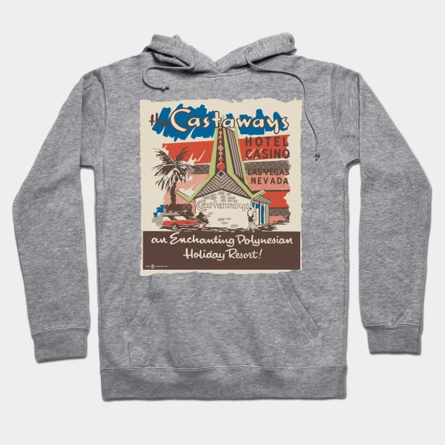 The Castaways Las Vegas Nevada Vintage Casino Hotel Hoodie by StudioPM71